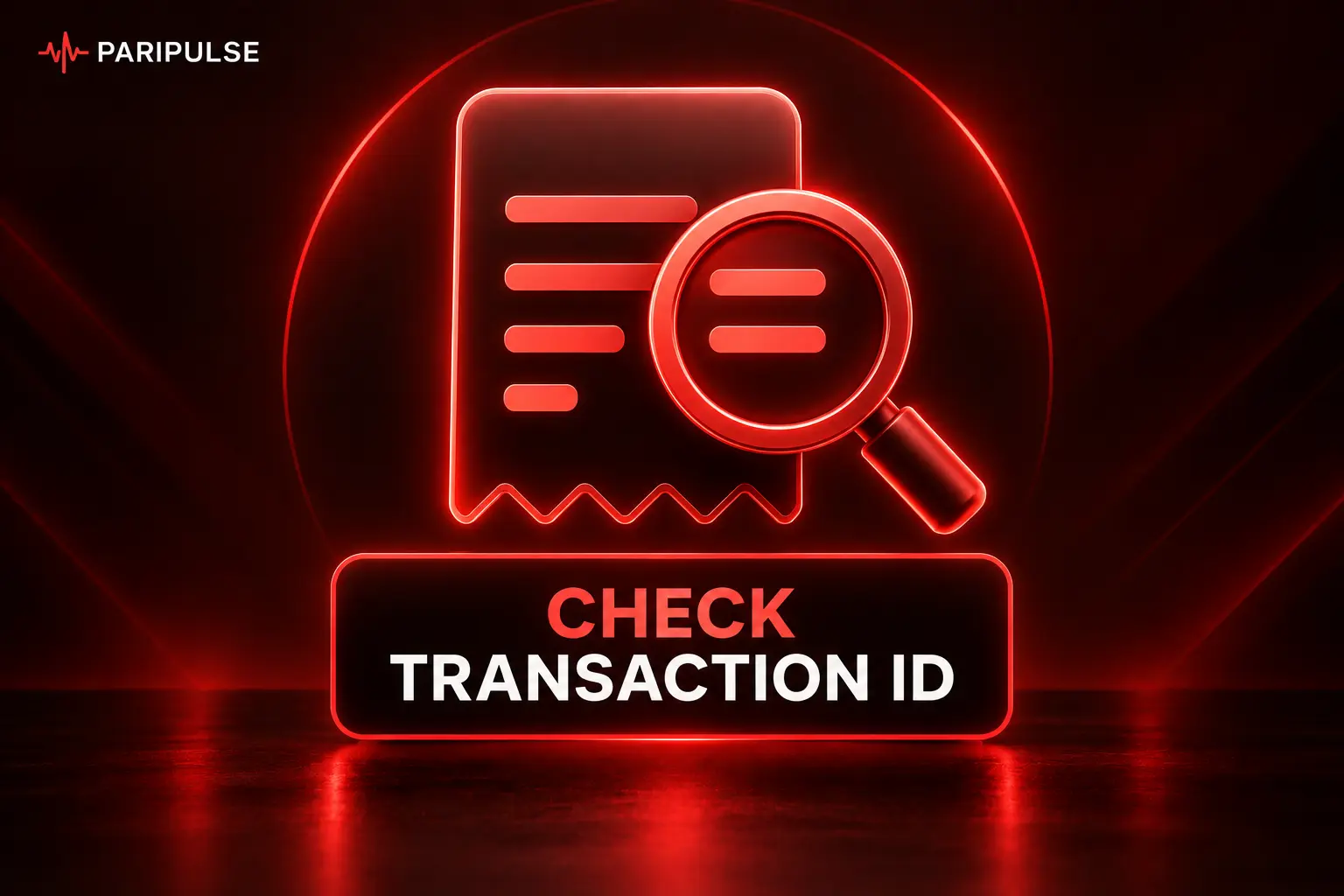 Checking a transaction ID for a stuck Paripulse deposit or withdrawal